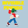 Invisible Friends Mint Price